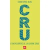 Image de Cru - l'encyclopédie de la cuisine crue