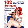 Image de 102 scénarios érotiques à vivre avec votre amoureux/se