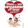 Image de Osez... un orgasme par jour : pendant 365 jours