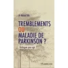 Image de Tremblements ou maladie de parkinson ?