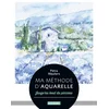 Image de Ma méthode d'aquarelle