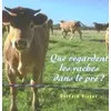Image de Que regardent les vaches dans le pré ?