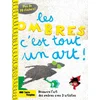 Image de Les ombres, c'est tout un art !