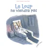 Image de Le loup ne viendra pas