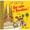 Image de Les enquêtes de mirette - qué calor à barcelone !