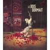Image de Le bois dormait