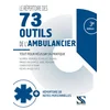 Image de Le repertoire des 73 outils de l'ambulancier - 3eme edition