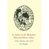 Image de Le triste cas de monsieur silva da silva e silva