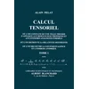 Image de Calcul tensoriel - où l'on constate qu'une telle théorie s'applique aux réseaux électroniques et aux systèmes anal
