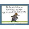 Image de De la petite taupe qui voulait savoir qui lui avait fait sur la tête