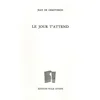 Image de Le jour t'attend