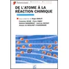 Image de De l'atome à la réaction chimique