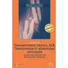 Image de Manuel de traumatismes graves, ALR, transfusion et hémostase appliqués