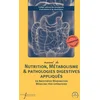 Image de Manuel de nutrition, métabolisme et pathologies digestives appliqués en anesthésie-réanimation et médecine péri-opératoire
