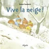 Image de Vive la neige !