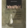 Image de Mais pourquoi les loups...