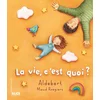 Image de La vie c'est quoi ?