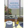 Image de La cuisine du cahier bleu