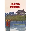Image de Japon perdu - un dernier aperçu du beau japon