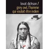 Image de Grey owl. l'homme qui voulait être indien
