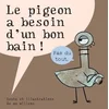 Image de Pigeon a besoin d'un bon bain (le)