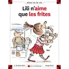 Image de N°11 lili n'aime que les frites