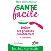 Image de Mon alimentation-santé facile : brûler les graisses durablement