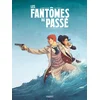 Image de Les fantômes du passé - Tome 2