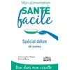 Image de Mon alimentation santé facile spécial détox