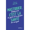 Image de Mastiquer, c'est la santé