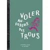 Image de Voler au-dessus des trous