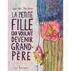 Image de La petite fille qui voulait devenir grand-père