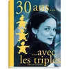 Image de Trente ans avec les triplés