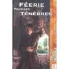 Image de Feerie pour les tenebres