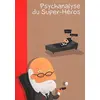 Image de Psychanalyse du super héros