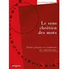 Image de Le sens chrétien des mots