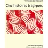 Image de Cinq histoires tragiques