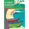 Image de Le courage de mon père