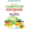 Image de Le guide de l'alimentation végétarienne et des salades
