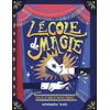 Image de L'école de magie - plus de 50 tours de prestige épatants