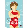 Image de C'est moi qui décide !
