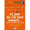 Image de Le jour où j'ai tout compris...