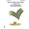 Image de Quand papa était petit, y avait des dinosaures