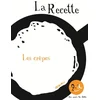 Image de La recette, les crêpes