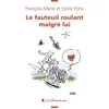 Image de Le fauteuil roulant malgré lui