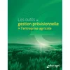 Image de Les outils de gestion prévisionnelle de l'entreprise agricole