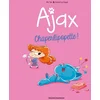 Image de Ajax, Tome 03
