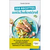 Image de 500 recettes anticholestérol - édition 2023
