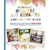 Image de Comment occuper les enfants (sans s'occuper d'eux)