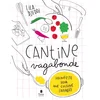 Image de Cantine vagabonde ned - manifeste pour une cuisine engagée